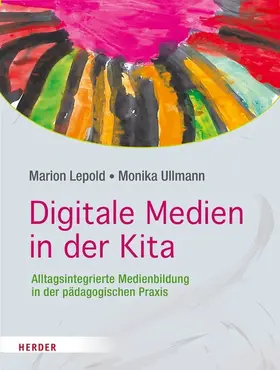 Lepold / Ullmann | Digitale Medien in der Kita | E-Book | sack.de