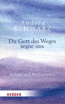 Schwarz |  Du Gott des Weges segne uns | eBook | Sack Fachmedien