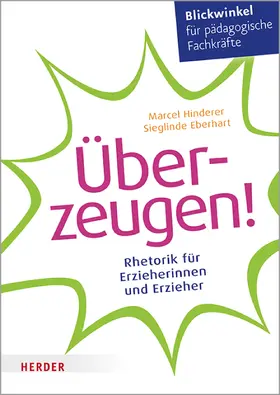 Hinderer / Eberhart |  Überzeugen! | eBook | Sack Fachmedien