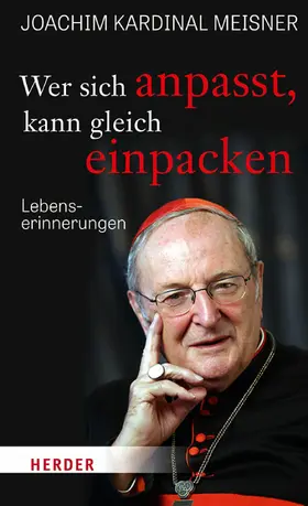 Meisner / Schmidt |  Wer sich anpasst, kann gleich einpacken | eBook | Sack Fachmedien