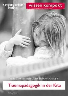 Dabbert / Zimmermann |  Traumapädagogik in der Kita | eBook | Sack Fachmedien