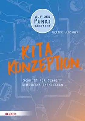 Glöckner |  Kita-Konzeption. | eBook | Sack Fachmedien