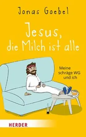 Goebel |  Jesus, die Milch ist alle | eBook | Sack Fachmedien