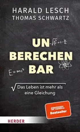 Lesch / Schwartz |  Unberechenbar | eBook | Sack Fachmedien