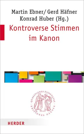 Ebner / Häfner / Huber |  Kontroverse Stimmen im Kanon | eBook | Sack Fachmedien