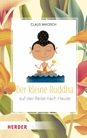 Mikosch | Der kleine Buddha auf der Reise nach Hause | E-Book | sack.de