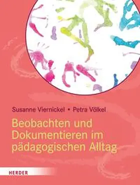 Viernickel / Völkel |  Beobachten und Dokumentieren im pädagogischen Alltag | eBook | Sack Fachmedien