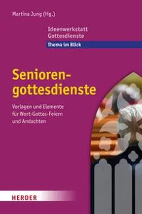 Jung |  Seniorengottesdienste | eBook | Sack Fachmedien