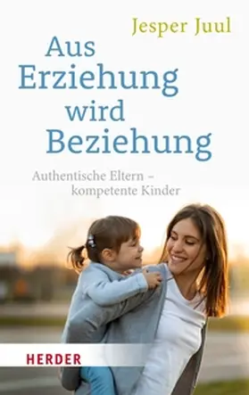 Juul / Szöllösi | Aus Erziehung wird Beziehung | E-Book | sack.de