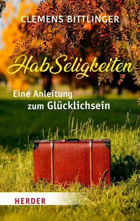 Bittlinger |  HabSeligkeiten | eBook | Sack Fachmedien