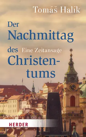 Halík |  Der Nachmittag des Christentums | eBook | Sack Fachmedien