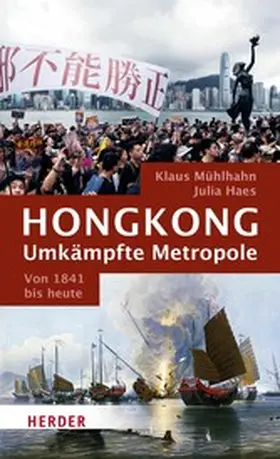 Haes / Mühlhahn |  Hongkong: Umkämpfte Metropole | eBook | Sack Fachmedien