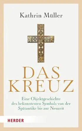 Müller | Das Kreuz | E-Book | www2.sack.de