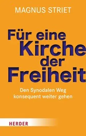 Striet |  Für eine Kirche der Freiheit | eBook | Sack Fachmedien