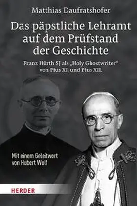 Daufratshofer |  Das päpstliche Lehramt auf dem Prüfstand der Geschichte | eBook | Sack Fachmedien