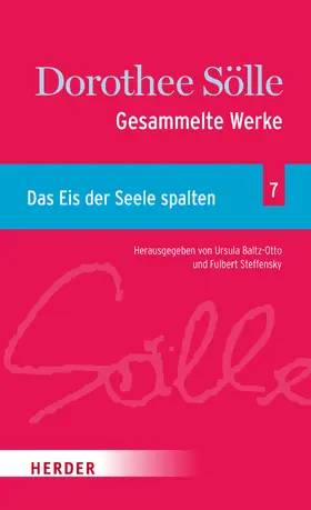 Sölle / Baltz-Otto / Steffensky |  Dorothee Sölle Gesammelte Werke | eBook | Sack Fachmedien