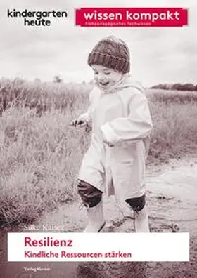 Kaiser | Resilienz. Kindliche Ressourcen stärken | E-Book | sack.de
