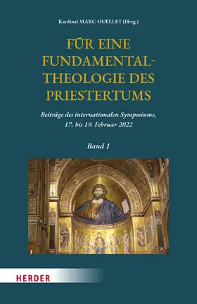 Ouellet |  Für eine Fundamentaltheologie des Priestertums, Bd. 1 | eBook | Sack Fachmedien
