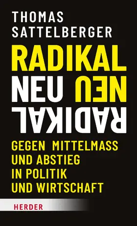 Sattelberger |  Radikal neu | eBook | Sack Fachmedien