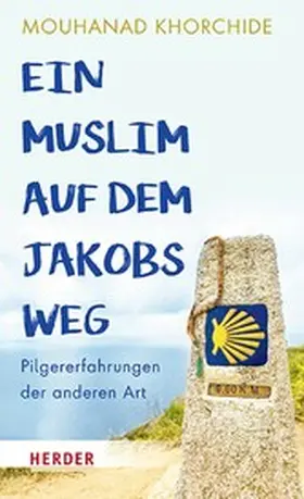 Khorchide | Ein Muslim auf dem Jakobsweg | E-Book | www2.sack.de