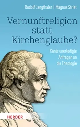 Langthaler / Striet |  Vernunftreligion statt Kirchenglaube? | eBook | Sack Fachmedien