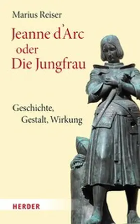 Reiser |  Jeanne d'Arc oder Die Jungfrau | eBook | Sack Fachmedien
