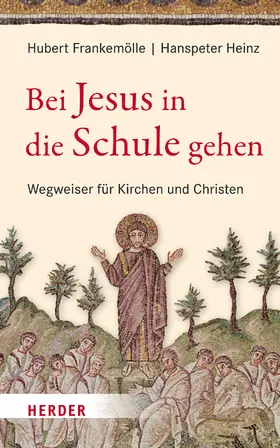 Frankemölle / Heinz |  Bei Jesus in die Schule gehen | eBook | Sack Fachmedien