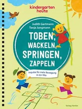Gartmann / Jungmann |  Toben, wackeln, springen, zappeln | eBook | Sack Fachmedien