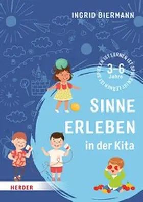 Biermann |  Sinne erleben in der Kita | eBook | Sack Fachmedien
