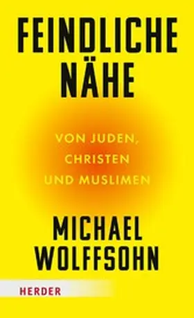 Wolffsohn | Feindliche Nähe | E-Book | www2.sack.de