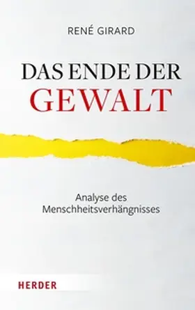 Girard |  Das Ende der Gewalt | eBook | Sack Fachmedien