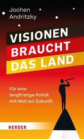 Andritzky |  Visionen braucht das Land | eBook | Sack Fachmedien
