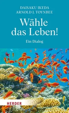 Ikeda / Toynbee |  Wähle das Leben! | eBook | Sack Fachmedien