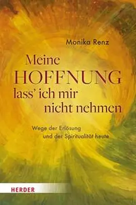 Renz |  Meine Hoffnung lass' ich mir nicht nehmen | eBook | Sack Fachmedien