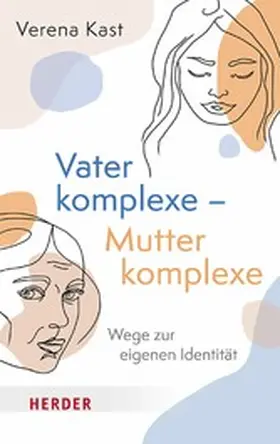 Kast |  Vaterkomplexe – Mutterkomplexe | eBook | Sack Fachmedien