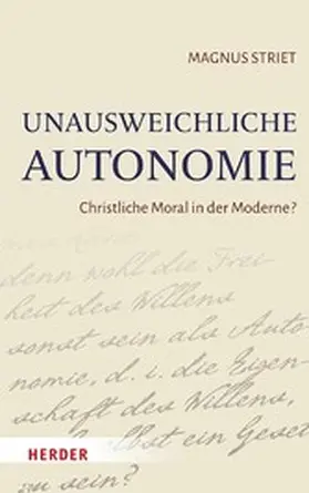 Striet |  Unausweichliche Autonomie | eBook | Sack Fachmedien