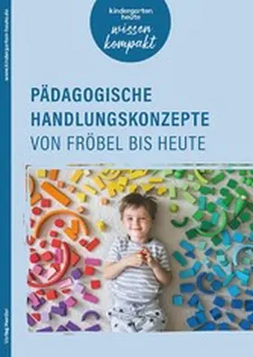 Ebert / Pütz / Compani |  Pädagogische Handlungskonzepte von Fröbel bis heute | eBook | Sack Fachmedien