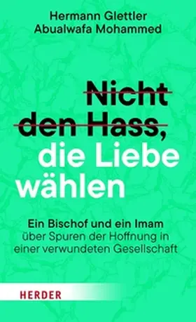 Glettler / Mohammed |  Nicht den Hass, die Liebe wählen | eBook | Sack Fachmedien