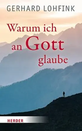 Lohfink | Warum ich an Gott glaube | E-Book | www2.sack.de
