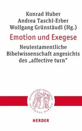 Huber / Taschl-Erber / Grünstäudl |  Emotion und Exegese | eBook | Sack Fachmedien
