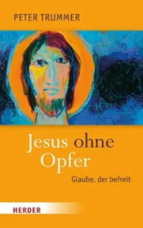 Trummer |  Jesus ohne Opfer | eBook | Sack Fachmedien