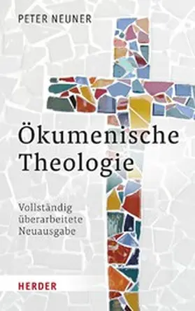 Neuner |  Ökumenische Theologie | eBook | Sack Fachmedien