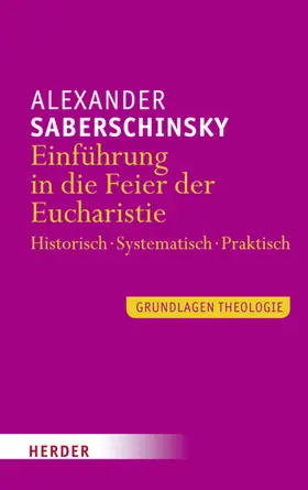 Saberschinsky |  Einführung in die Feier der Eucharistie | eBook | Sack Fachmedien