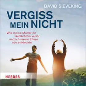 Sieveking |  Vergiss mein nicht | Sonstiges |  Sack Fachmedien