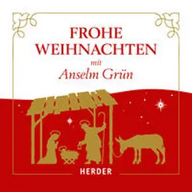 Grün |  Frohe Weihnachten mit Anselm Grün | Sonstiges |  Sack Fachmedien