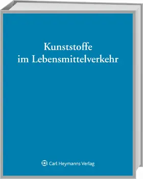 Franck |  Kunststoffe im Lebensmittelverkehr | Loseblattwerk |  Sack Fachmedien