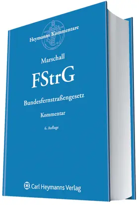 Marschall |  Bundesfernstraßengesetz (FStrG) | Buch |  Sack Fachmedien