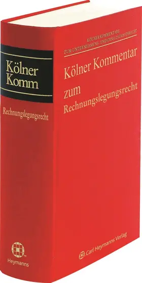 Claussen / Scherrer |  Kölner Kommentar zum Rechnungslegungsrecht (§§ 238-342e HGB) | Buch |  Sack Fachmedien