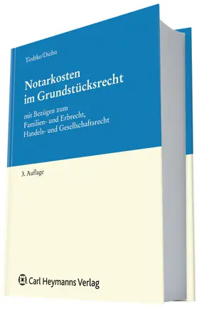 Tiedtke / Tiedke / Diehn |  Notarkosten im Grundstücksrecht | Buch |  Sack Fachmedien