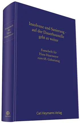 Grote / Obermüller / Pape |  Insolvenz und Sanierung - auf der Dauerbaustelle geht es weiter | Buch |  Sack Fachmedien